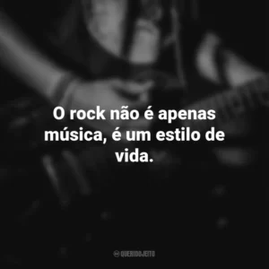 O rock não é apenas música, é um estilo de vida. Dia do Rock