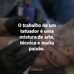 O trabalho de um tatuador é uma mistura de arte, técnica e muita paixão. Dia do Tatuador