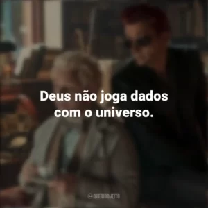 Deus não joga dados com o universo. Good Omens (Série)