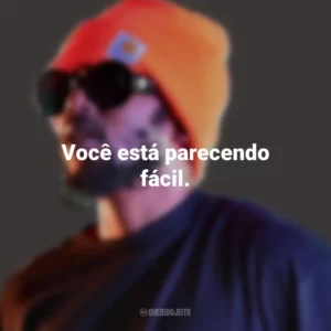 Você está parecendo fácil. Kendrick Lamar