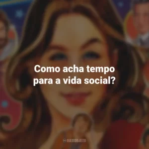 Como acha tempo para a vida social? Licorice Pizza (Filme)