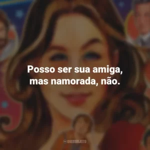 Posso ser sua amiga, mas namorada, não. Licorice Pizza (Filme)