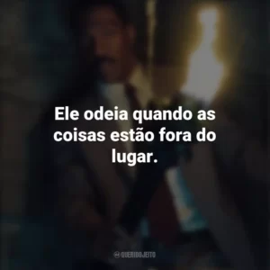 Ele odeia quando as coisas estão fora do lugar. Mansão Mal-Assombrada (Filme)
