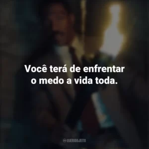 Você terá de enfrentar o medo a vida toda. Mansão Mal-Assombrada (Filme)
