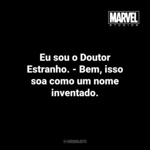 Eu sou o Doutor Estranho. – Bem, isso soa como um nome inventado. – Scott Lang e Stephen Strange em Vingadores: Ultimato. Marvel Studios