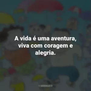 A vida é uma aventura, viva com coragem e alegria. Meus Vizinhos, Os Yamadas (Filme)