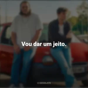 Vou dar um jeito. O Cheiro do Ouro (Filme)