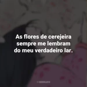 As flores de cerejeira sempre me lembram do meu verdadeiro lar. O Conto da Princesa Kaguya (Filme)