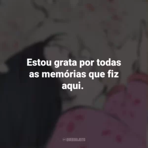 Estou grata por todas as memórias que fiz aqui. O Conto da Princesa Kaguya (Filme)