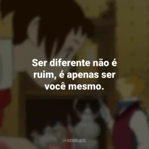 Ser diferente não é ruim, é apenas ser você mesmo. O Reino dos Gatos (Filme)