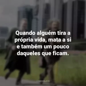 Quando alguém tira a própria vida, mata a si e também um pouco daqueles que ficam. O Vendedor de Sonhos (Filme)