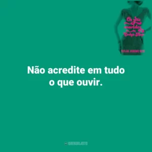 Não acredite em tudo o que ouvir. Os Sete Maridos de Evelyn Hugo (Livro)