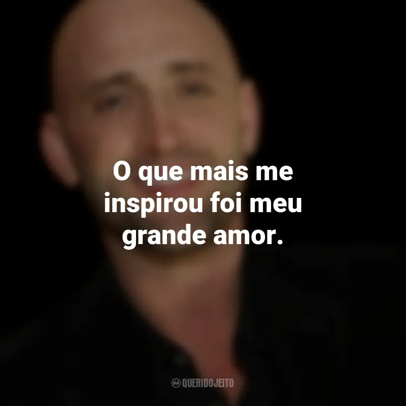 Frases de Paulo Gustavo: O que mais me inspirou foi meu grande amor.