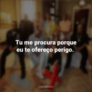 Tu me procura porque eu te ofereço perigo. Poesia Acústica 14