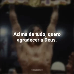 Acima de tudo, quero agradecer a Deus. Rocky II – A revanche (Filme)