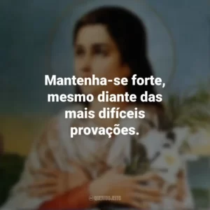 Mantenha-se forte, mesmo diante das mais difíceis provações. Santa Maria Goretti