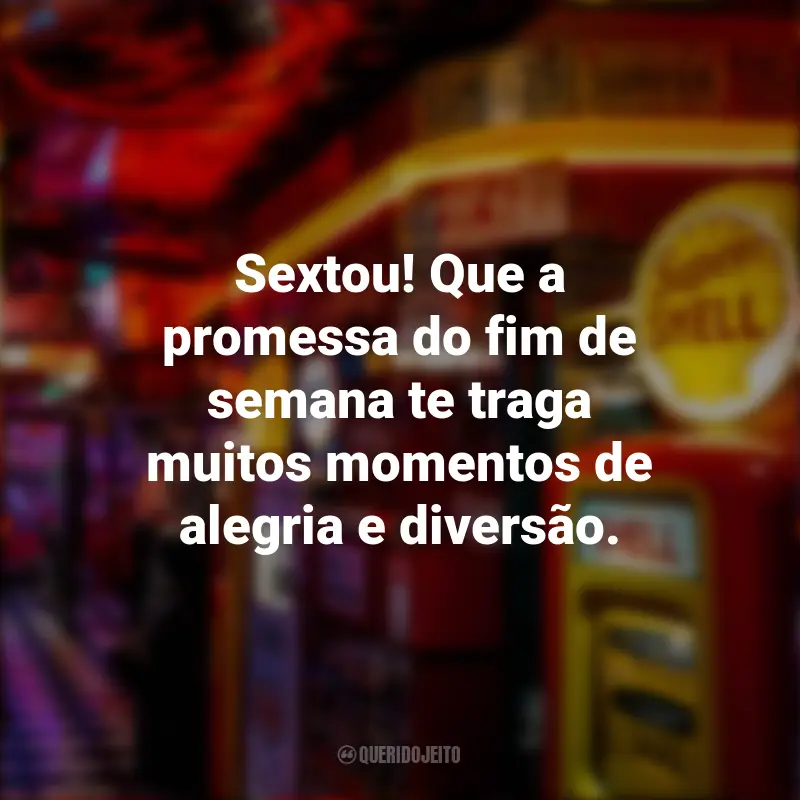 Frases para Sextou. Inspiradas para Celebrar a Sexta-feira: Sextou! Que a promessa do fim de semana te traga muitos momentos de alegria e diversão.
