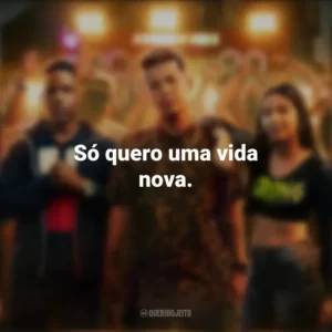 Só quero uma vida nova. Sintonia (Série)
