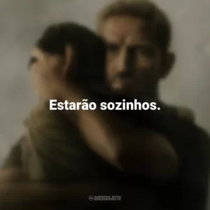 Estarão sozinhos. Sound of Freedom (Filme)