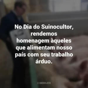 No Dia do Suinocultor, rendemos homenagem àqueles que alimentam nosso país com seu trabalho árduo. Dia do Suinocultor