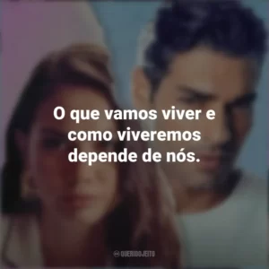 O que vamos viver e como viveremos depende de nós. Táticas do Amor 2 (Filme)