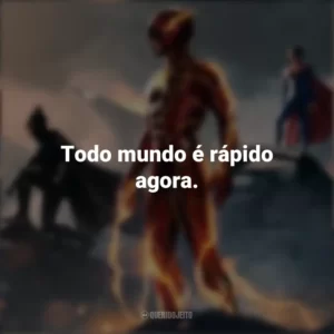 Todo mundo é rápido agora. The Flash (2023)