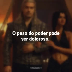 O peso do poder pode ser doloroso. The Witcher (Série)