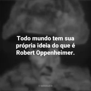 Todo mundo tem sua própria ideia do que é Robert Oppenheimer. To End All War – Oppenheimer e the Atomic Bomb (Documentário)