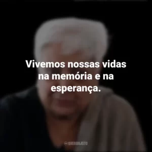 Vivemos nossas vidas na memória e na esperança. Zarina Hashmi