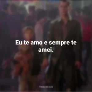 Eu te amo e sempre te amei. A.I.: Inteligência Artificial (Filme)