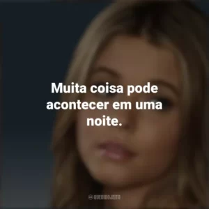 Muita coisa pode acontecer em uma noite. Alison DiLaurentis (PLL)