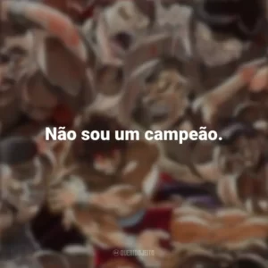 Não sou um campeão. Baki (Anime)