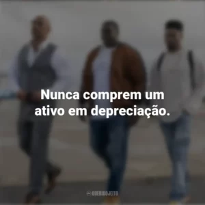 Nunca comprem um ativo em depreciação. Ballers (Série)