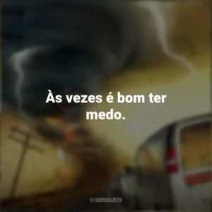 Às vezes é bom ter medo. Caçador de Tormentas (Filme)