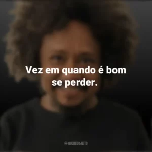 Vez em quando é bom se perder. Chico César