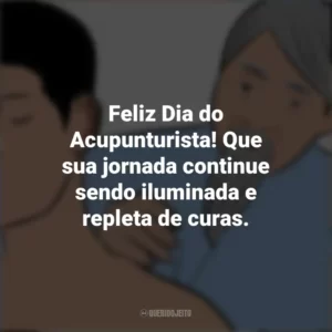 Feliz Dia do Acupunturista! Que sua jornada continue sendo iluminada e repleta de curas. Dia do Acupunturista