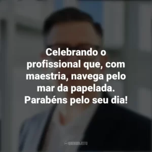 Celebrando o profissional que, com maestria, navega pelo mar da papelada. Parabéns pelo seu dia! Dia do Despachante