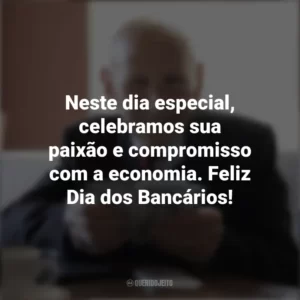 Neste dia especial, celebramos sua paixão e compromisso com a economia. Feliz Dia dos Bancários! Dia dos Bancários