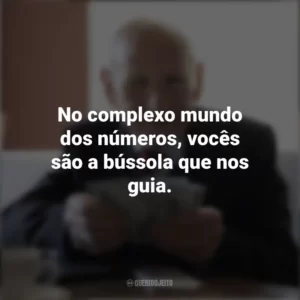 No complexo mundo dos números, vocês são a bússola que nos guia. Dia dos Bancários