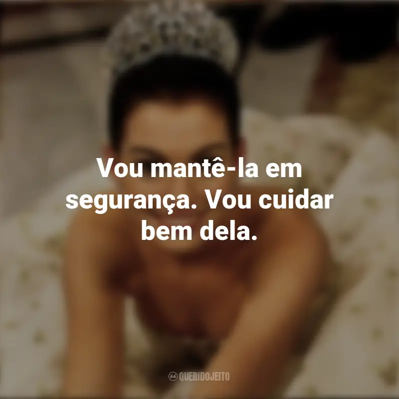 Filme Diário da Princesa Frases : Vou mantê-la em segurança. Vou cuidar bem dela.