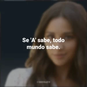 Se ‘A’ sabe, todo mundo sabe. Emily Fields (PLL)