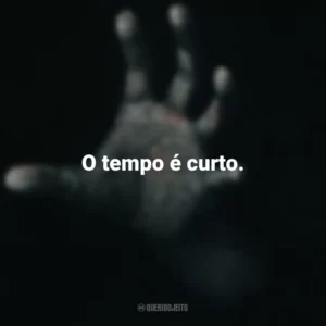O tempo é curto. Fale Comigo (Filme)