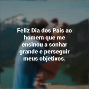 Feliz Dia dos Pais ao homem que me ensinou a sonhar grande e perseguir meus objetivos.