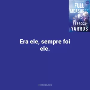 Era ele, sempre foi ele. Full Measures (Livro)