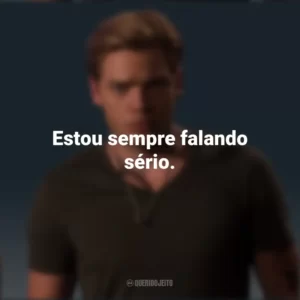 Estou sempre falando sério. Jace Wayland (Shadowhunters)
