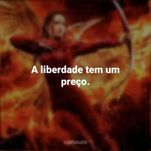 A liberdade tem um preço. Jogos Vorazes: A Esperança – O Final (Filme)