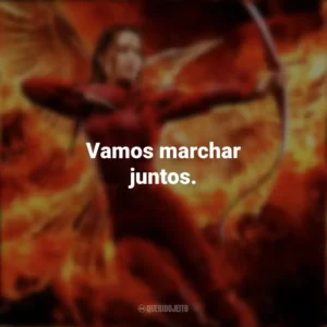Vamos marchar juntos. Jogos Vorazes: A Esperança – O Final (Filme)