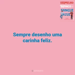 Sempre desenho uma carinha feliz. Vermelho, Branco e Sangue Azul (Livro)