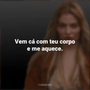 Vem cá com teu corpo e me aquece. Luísa Sonza