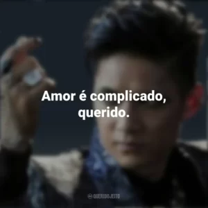 Amor é complicado, querido. Magnus Bane (Shadowhunters)